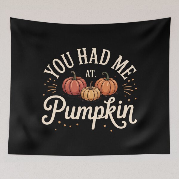 Item preview, You Had Me at Pumpkin Fall Comfort Cute Autumn Graphic Pumpkin Lover PSL Season Pumpkin designed and sold by TrinaEspinoza.