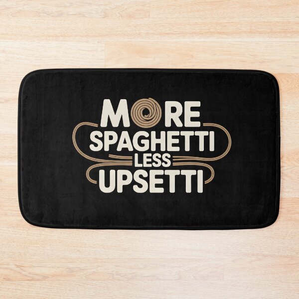 Item preview, More Spaghetti Less Upsetti designed and sold by Naitsebas.