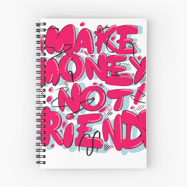 Item preview, Make money not friends  designed and sold by YKIT.