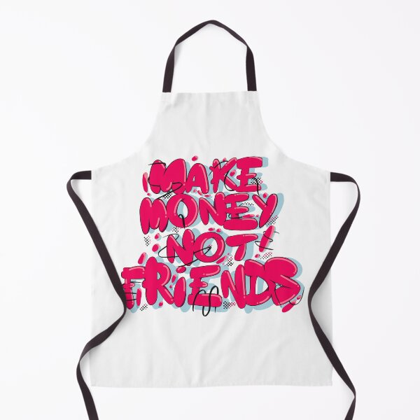 Item preview, Make money not friends  designed and sold by YKIT.