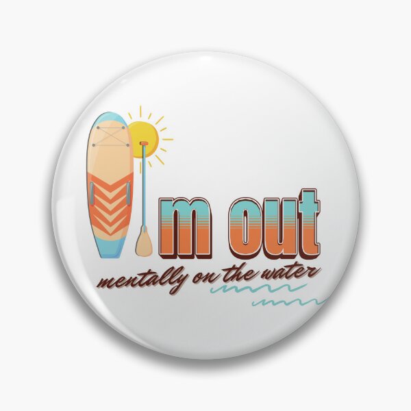Item preview, I'm Out. Mentally on the Water - Soft Design for SUP Lovers designed and sold by tellia-kallisto.