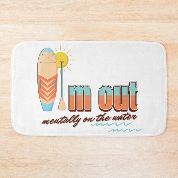 Item preview, I'm Out. Mentally on the Water - Soft Design for SUP Lovers designed and sold by tellia-kallisto.