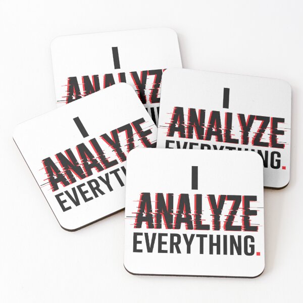 Item preview, I Analyze Everything – Overthinking Glitch designed and sold by the-dovlat.