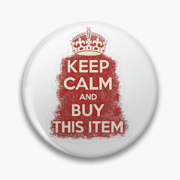 Item preview, Keep Calm and Buy This Item Funny Design – Parody British Poster Humour designed and sold by GarnerSupplyCo.