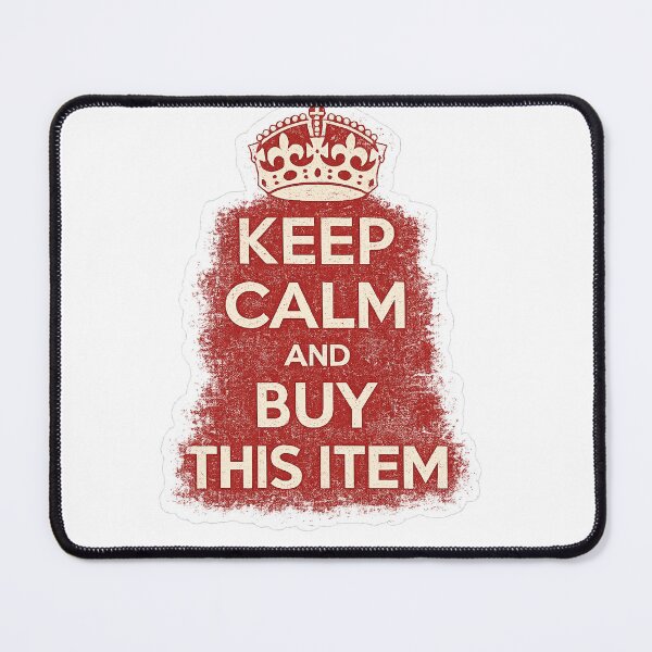 Item preview, Keep Calm and Buy This Item Funny Design – Parody British Poster Humour designed and sold by GarnerSupplyCo.