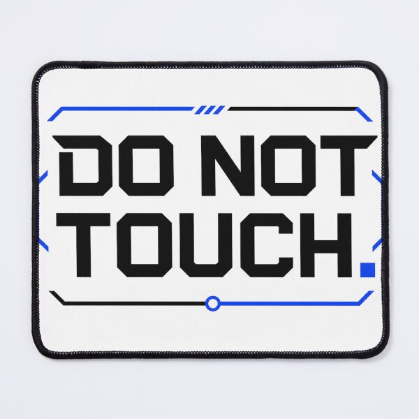 Item preview, Do Not Touch – Tech Warning Minimal Design designed and sold by the-dovlat.