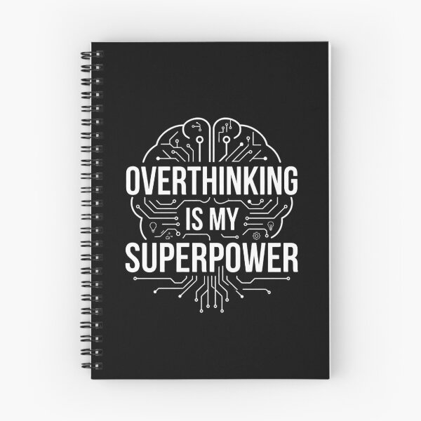 Item preview, Overthinking Is My Superpower Funny Relatable Mental Art designed and sold by Amr Darwish Graphic designer.