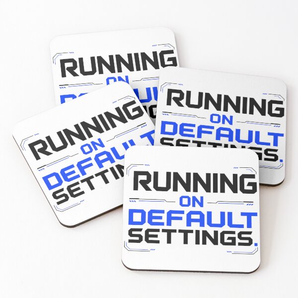 Item preview, Running on Default Settings – Tech Humor designed and sold by the-dovlat.
