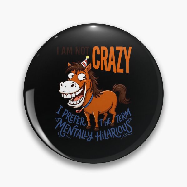 Item preview, I Am Not Crazy I Prefer The Term Mentally Hilarious designed and sold by cozygamerstore.
