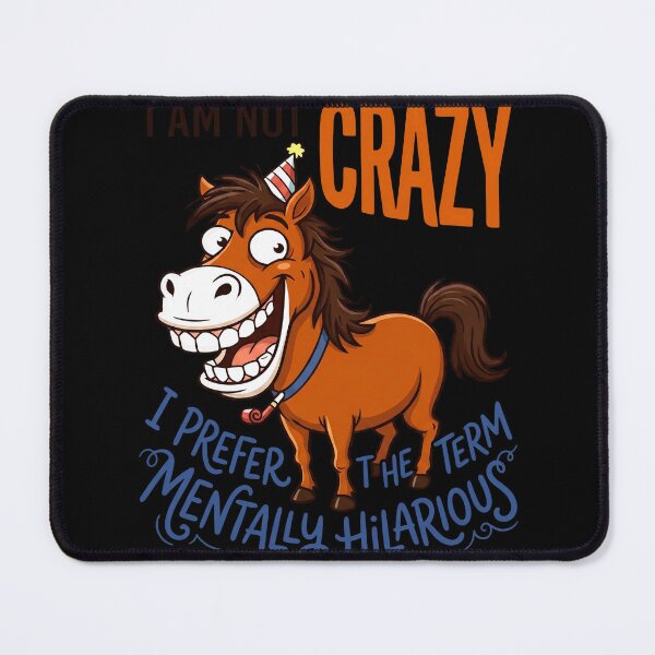 Item preview, I Am Not Crazy I Prefer The Term Mentally Hilarious designed and sold by cozygamerstore.