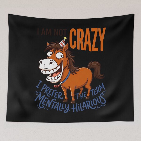 Item preview, I Am Not Crazy I Prefer The Term Mentally Hilarious designed and sold by cozygamerstore.