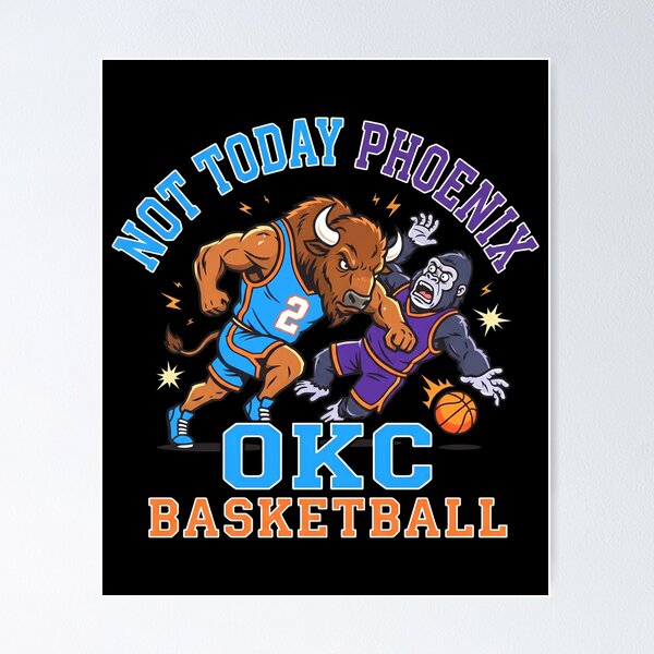 Item preview, Not Today Phoenix OKC Basketball designed and sold by cozygamerstore.