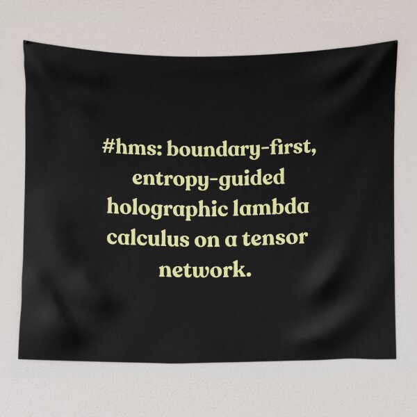 Item preview, Hms Boundary First Entropy Guided Holographic Lambda Calculus On A Tensor Network designed and sold by cozygamerstore.