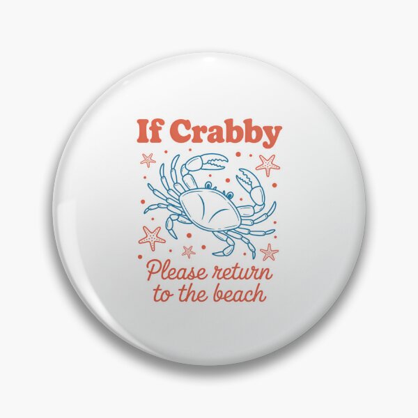 Item preview, If Crabby Please Return to the Beach Summer, Sunshine designed and sold by TrinaEspinoza.