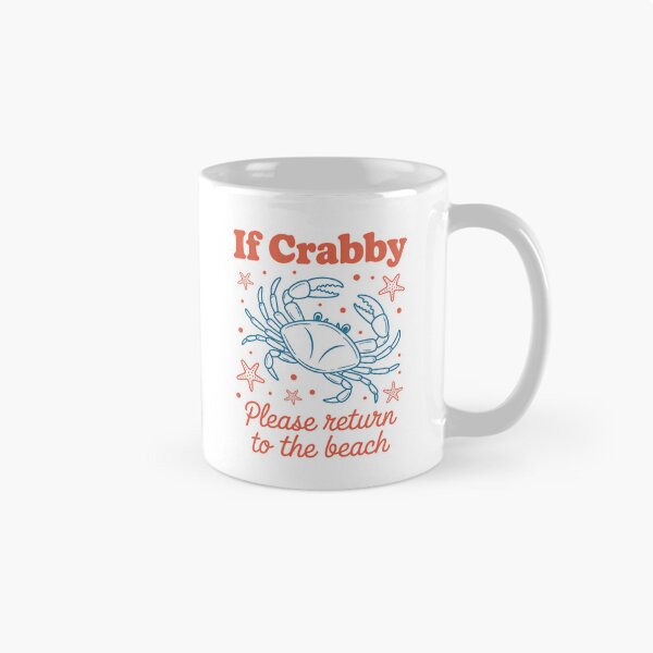 Item preview, If Crabby Please Return to the Beach Summer, Sunshine designed and sold by TrinaEspinoza.