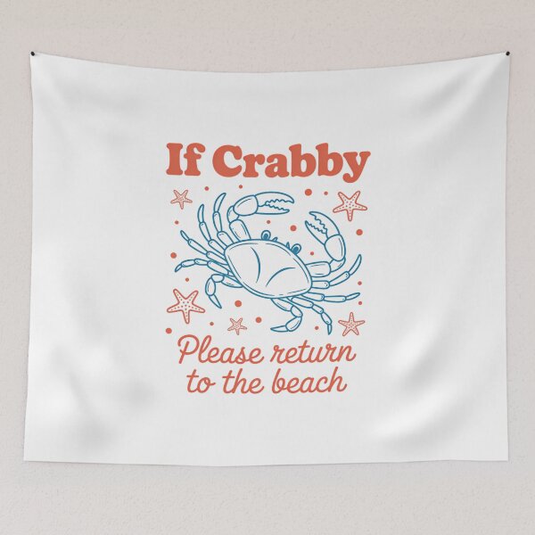 Item preview, If Crabby Please Return to the Beach Summer, Sunshine designed and sold by TrinaEspinoza.