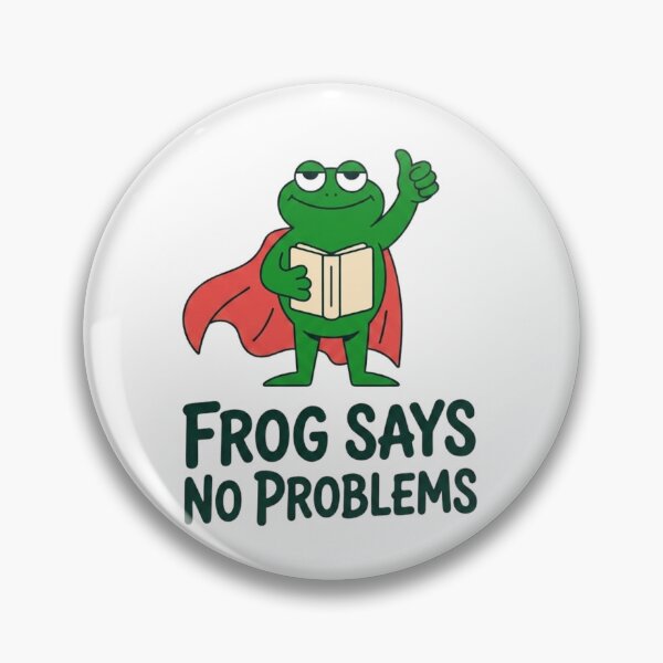 Item preview, Frog Says No Problem designed and sold by BhadzCheetah.