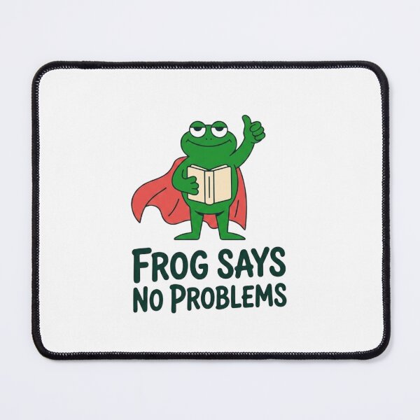 Item preview, Frog Says No Problem designed and sold by BhadzCheetah.