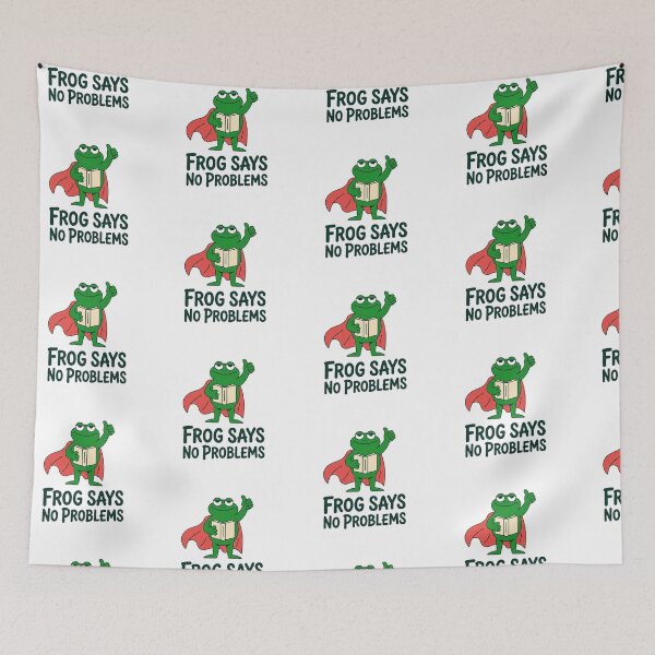 Item preview, Frog Says No Problem designed and sold by BhadzCheetah.