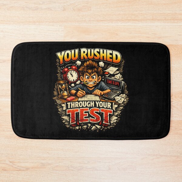 Item preview, You Rushed Through Your Test – Funny School & Exam Humor designed and sold by magziIIa.