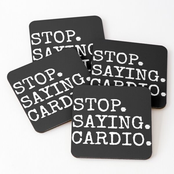 Item preview, Stop Saying Cardio Funny Gym Quote  designed and sold by eliramaison.