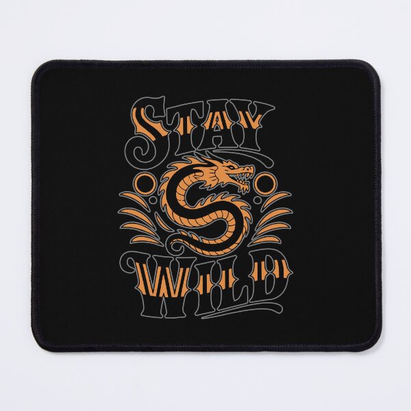 Item preview, Stay Wild - Dragon designed and sold by DoraTora.