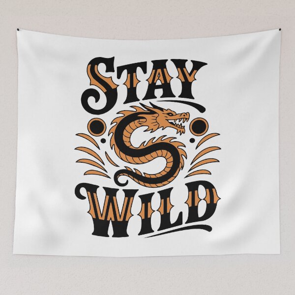 Item preview, Stay Wild - Dragon designed and sold by DoraTora.