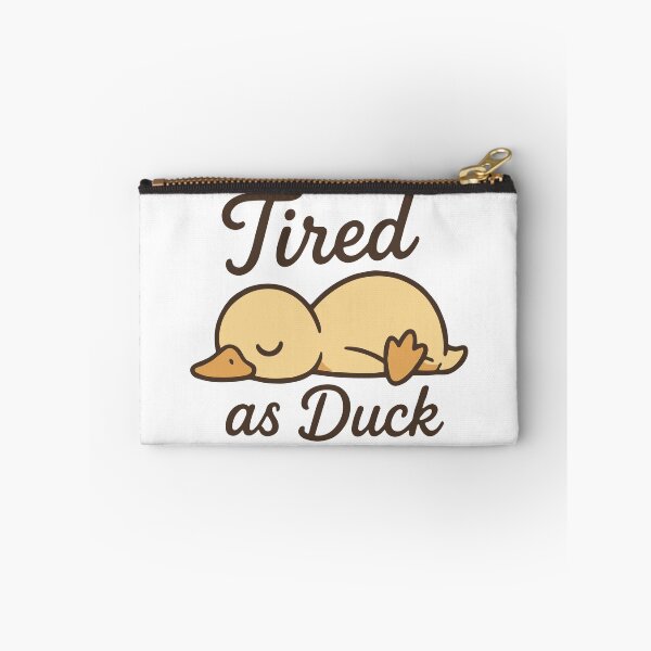 Item preview, Tired as Duck designed and sold by Kubala Designs.