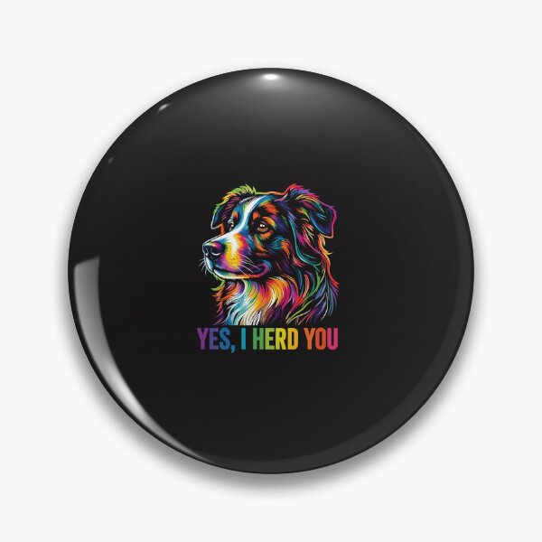 Item preview, Funny Australian Shepherd Yes I Herd You Dog Owner Humor designed and sold by kiralynstration.