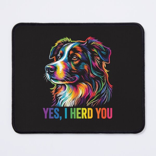 Item preview, Funny Australian Shepherd Yes I Herd You Dog Owner Humor designed and sold by kiralynstration.