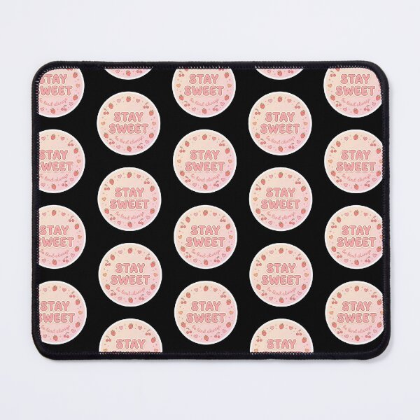 Item preview, STAY SWEET designed and sold by PodiShop.