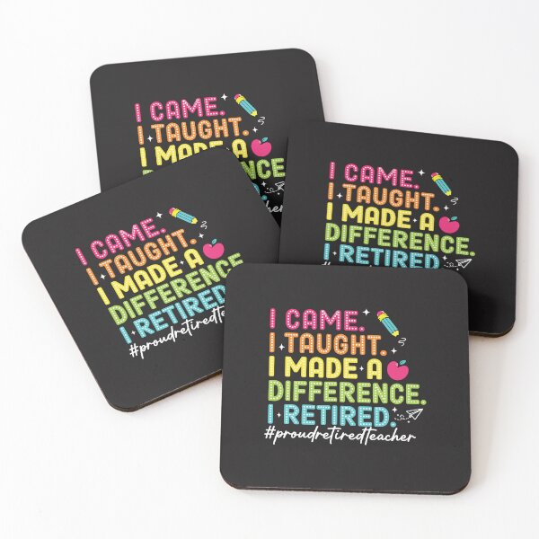 Item preview, Retired Teacher I Came I Taught I Made a Difference Proud designed and sold by kiralynstration.