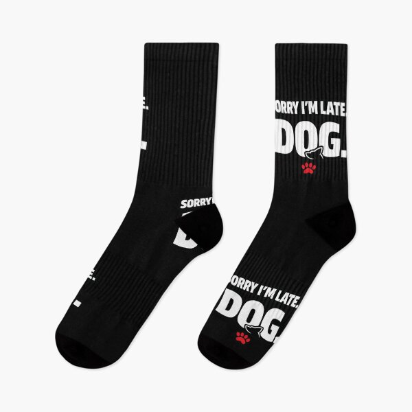Item preview, Sorry I’m Late Dog Funny Dog Lover Shirt Pet Owner Humor Design designed and sold by Timeless Junction.
