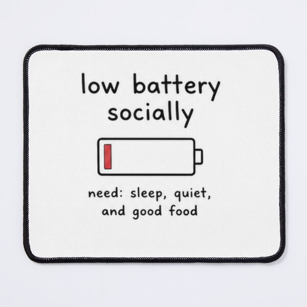 Item preview, Low social battery quote designed and sold by fadeinkstudio.