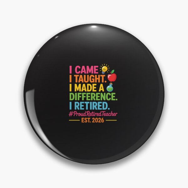Item preview, Retired Teacher 2026 I Came I Taught I Made a Difference designed and sold by kiralynstration.