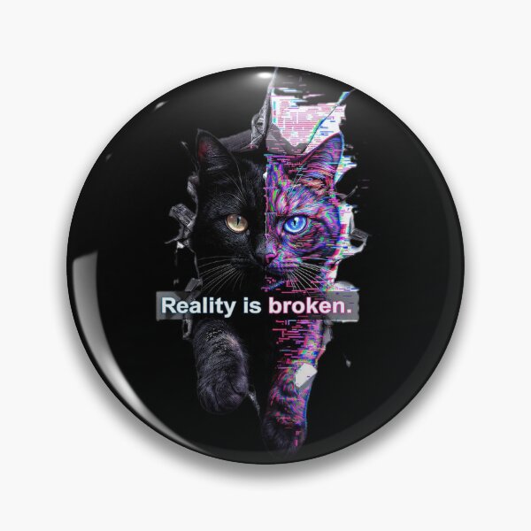 Item preview, Glitch Cat Reality Is Broken designed and sold by Moody Vibes Studio.