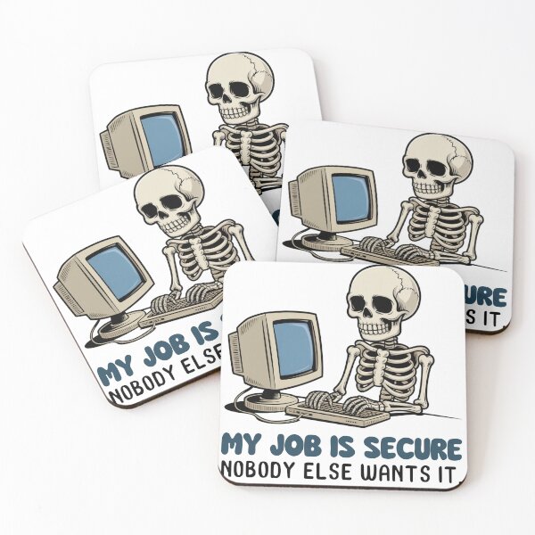 Item preview, My Job Is Secure Skeleton designed and sold by YZGraphics.