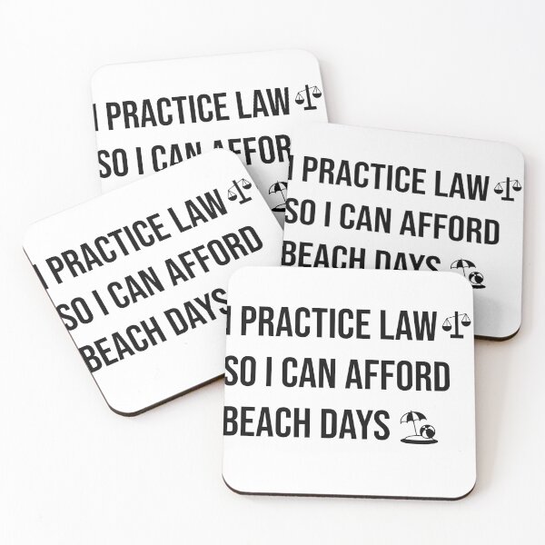 Item preview, I Practice Law So I Can Afford Beach Days Funny Lawyer Quote Attorney Lifestyle Humor designed and sold by Creations by lyne.
