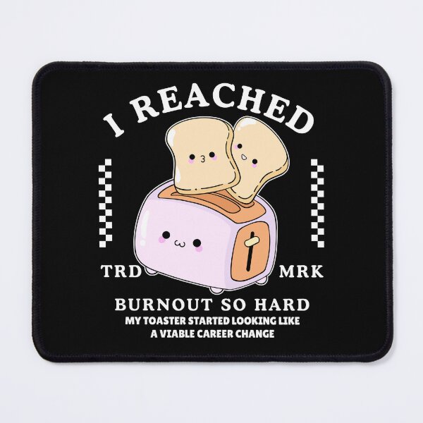 Item preview, I reached burnout  designed and sold by Peerless-Prime.