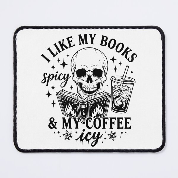 Item preview, Skeleton I like my books spicy and my coffee icy designed and sold by Lady-Frost.