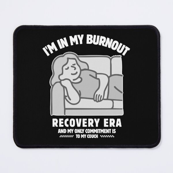 Item preview, I'm in my burnout era  designed and sold by Peerless-Prime.