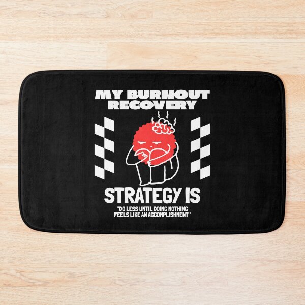 Item preview, My burnout recovery strategy designed and sold by Peerless-Prime.