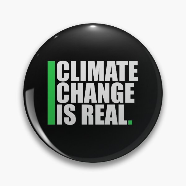 Item preview, Climate Change Is Real Bold Statement Science Quote designed and sold by shirt-o-mat.