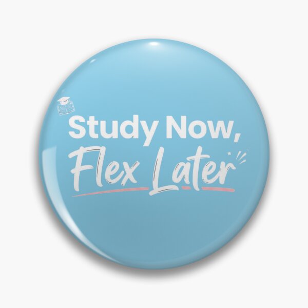 Item preview, Study Now Flex Later Motivational Student Success Quote designed and sold by Amr Darwish Graphic designer.