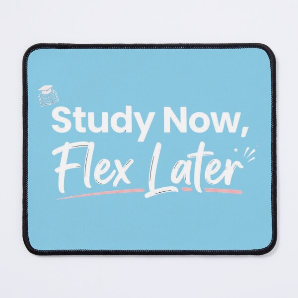 Item preview, Study Now Flex Later Motivational Student Success Quote designed and sold by Amr Darwish Graphic designer.