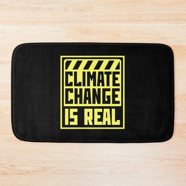 Item preview, Climate Change Is Real Bold Statement Science Quote designed and sold by shirt-o-mat.