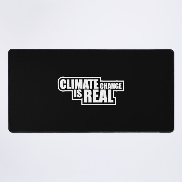 Item preview, El cambio climático es real. Afirmación contundente. Cita científica. designed and sold by shirt-o-mat.