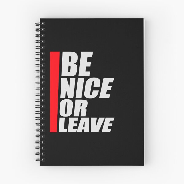 Item preview, Be Nice Or Leave Funny Bold Statement Attitude Quote designed and sold by shirt-o-mat.