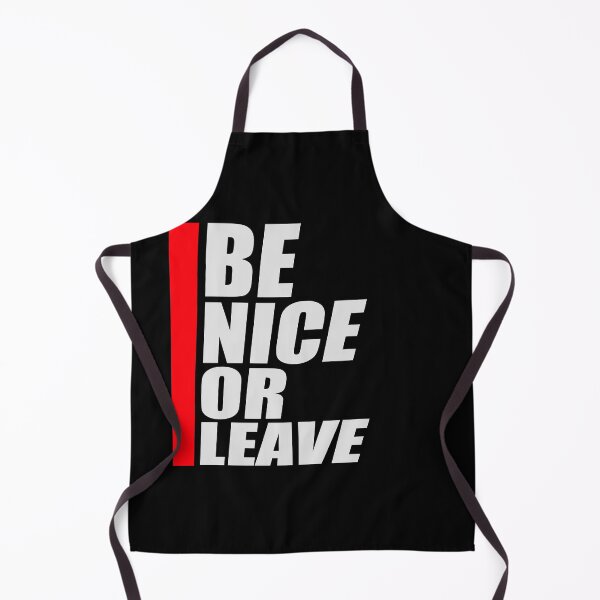 Item preview, Be Nice Or Leave Funny Bold Statement Attitude Quote designed and sold by shirt-o-mat.