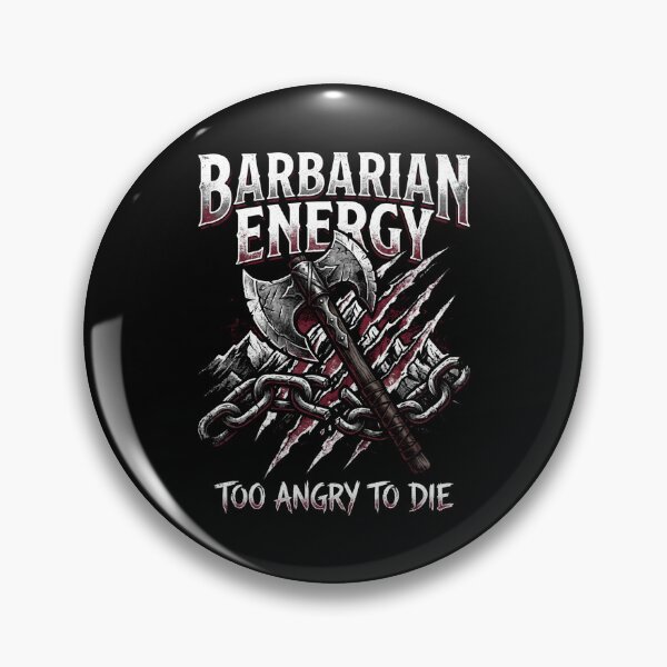 Item preview, Barbarian Energy Too Angry To Die designed and sold by Fenay Designs.